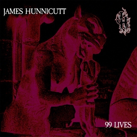 JAMES HUNNICUTT - 99 Lives