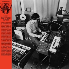 ROGER BAUDET - Musique �lectronique Pour La Sc�ne Et L'image 1976 - 1992