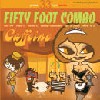 FIFTY FOOT COMBO