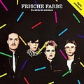 FRISCHE FARBE - Fresh Color - Die St�rke im Minimum