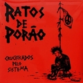 Ratos De Por�o - Crucificados Pelo Sistema
