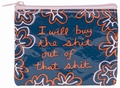 I Will Buy The Shit Out Of That Shit - Geldb�rse Blue Q